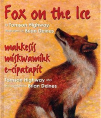 Fox on the Ice (Maageesees Maskwameek Kaapit)